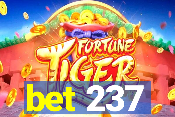 bet 237